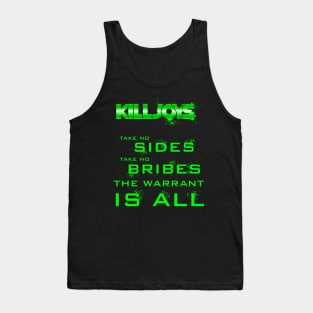 Killjoys The warrant is all Tank Top